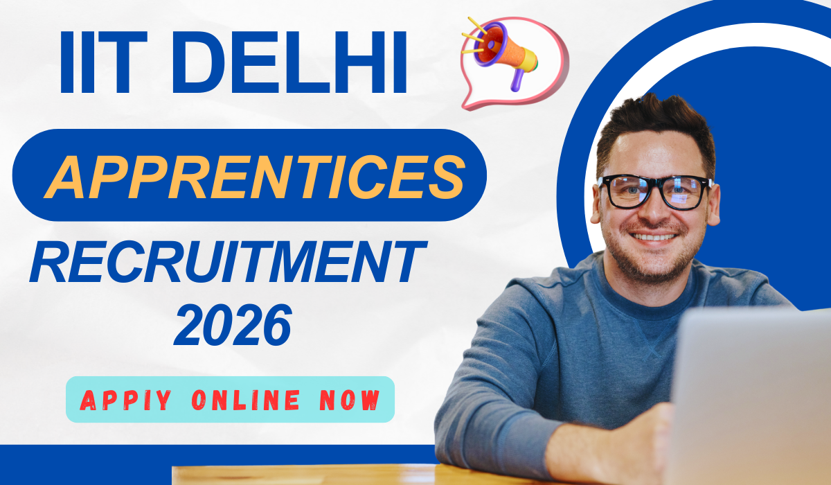 IIT Delhi Apprentice Vacancy 2026